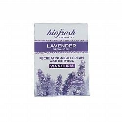 BIOFRESH LAVENDER RECREATING NIGHT CREAM AGE CONTROL ΑΝΤΙΓΗΡΑΝΤΙΚΗ ΚΡΕΜΑ ΝΥΚΤΟΣ ΓΙΑ ΑΝΑΠΛΑΣΗ ΜΕ ΒΙΟΛΟΓΙΚΟ ΕΛΑΙΟ ΛΕΒΑΝΤΑΣ 50ml
